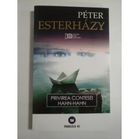 PRIVIREA CONTESEI HAHN-HAHN - PETER ESTERHAZY